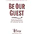 Be Our Guest: Revised and Updated Edition: Perfecting the Art of Customer Service (The Disney Institute Leadership Series)