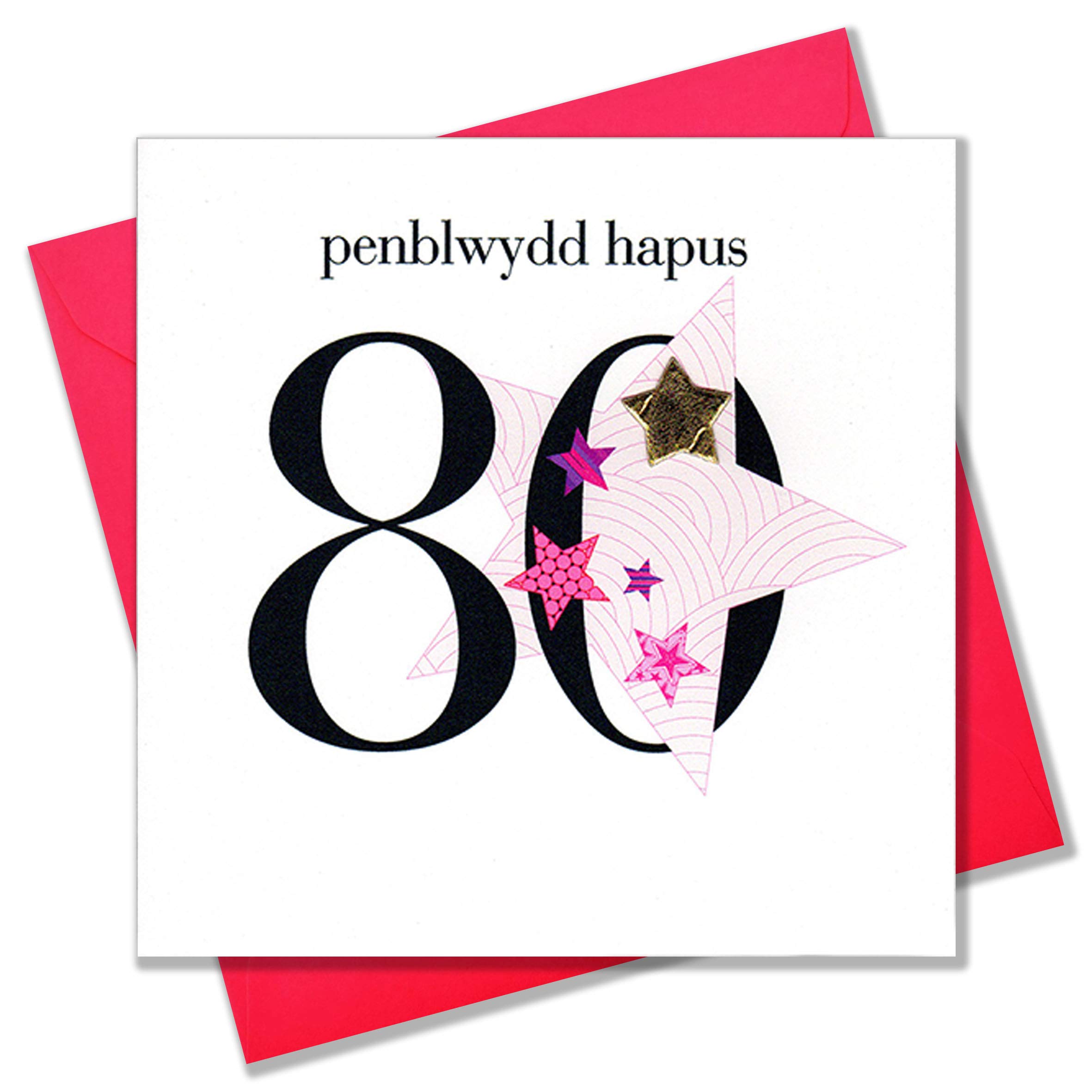Claire Giles Greeting Cards, Welsh Happy 80th Birthday Card, Penblwydd Hapus, Pink Star Age 80 Birthday Greeting Card, Embellished with a Padded Star