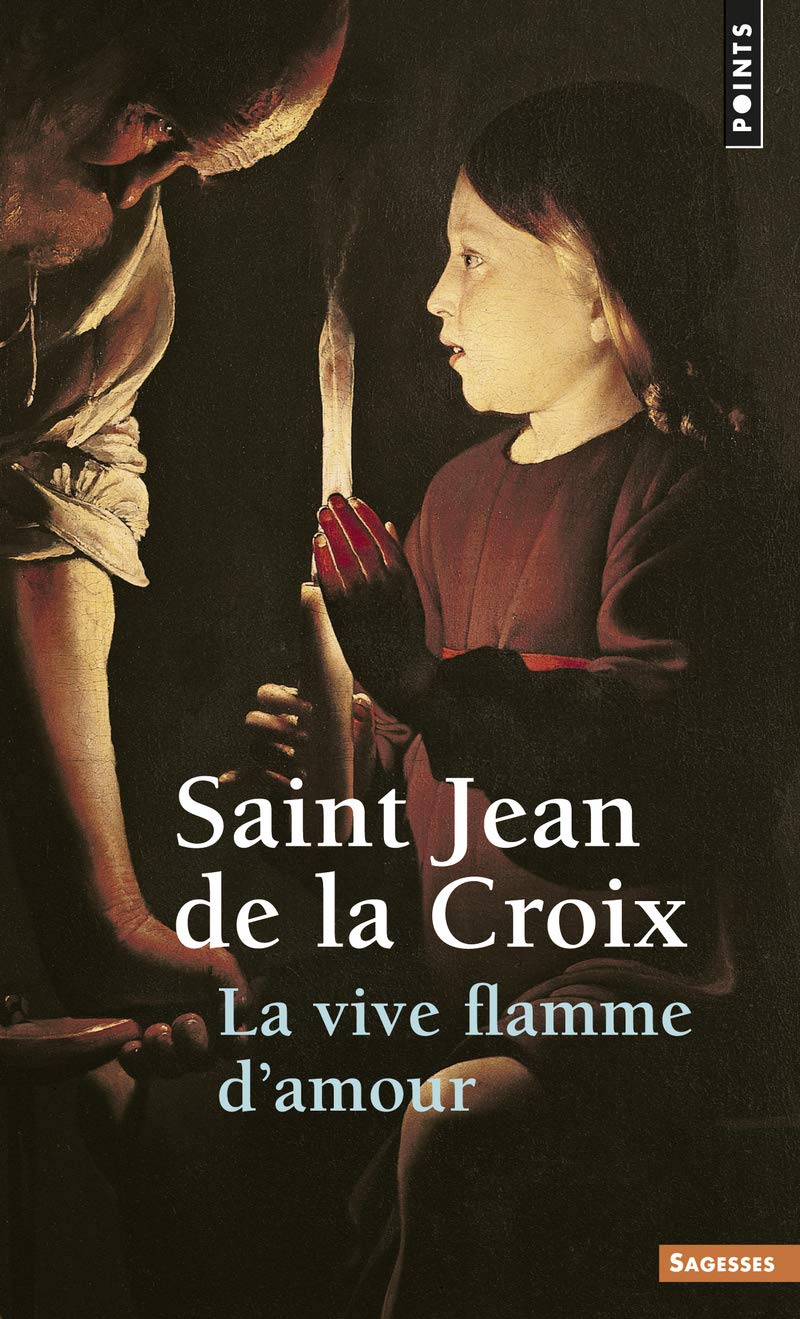 Vive Flamme D Amour La Points Sagesses French Edition De Jean Amazon Com Books