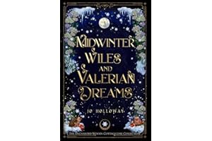 Midwinter Wiles & Valerian Dreams: A cozy fae rom-com full of heart and hijinks