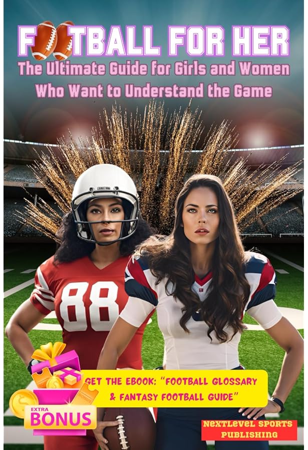 Football: A Beginner's Guide: Learn the Basics to Watch and Enjoy