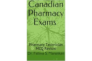Canadian Pharmacy Exams - Pharmacy Technician MCQ Review 2019: PEBC Pharmacy Technician Exam