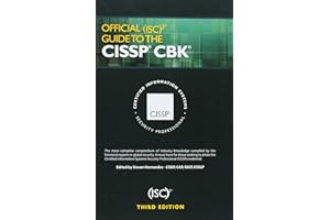 Official (ISC)2 Guide to the CISSP CBK, Third Edition ((ISC)2 Press)