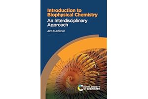 Introduction to Biophysical Chemistry: An Interdisciplinary Approach