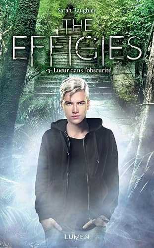 Download The Effigies - tome 3 Lueur dans l'obscurité (03) PDF