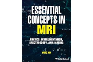 Essential Concepts in MRI: Physics, Instrumentation, Spectroscopy and Imaging
