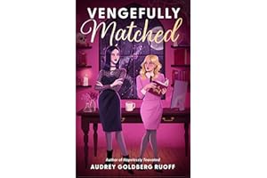 Vengefully Matched: A Novel