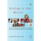 Hiding in the Mirror: The Quest for Alternate Realities, from Plato to String Theory (by way of Alicei n Wonderland, Einstein