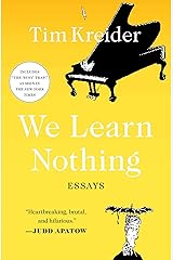 We Learn Nothing: Essays and Cartoons Kindle Edition