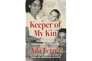Keeper of My Kin: Memoir of an Immigrant Daughter