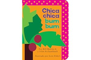 Chica chica bum bum (Chicka Chicka Boom Boom) (Chicka Chicka Book, A) (Spanish Edition)