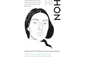 Hi-Hon: Casgliad o straeon ac ysgrifau gan fenywod am eu profiadau o fywyd yn y Gymru gyfoes (Welsh Edition)