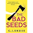 The Bad Seeds: The serial killer thriller dark comedy new for 2024, now a TV show on Sky Atlantic! (Sweetpea series) (Book 5)