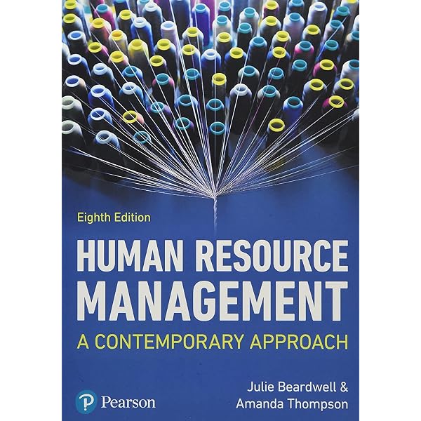 Human Resource Management: A Contemporary Approach [ペーパーバック] Beardwell， Julie; Thompson， Amanda Human Resource Management: A Contemporary Approach eBook