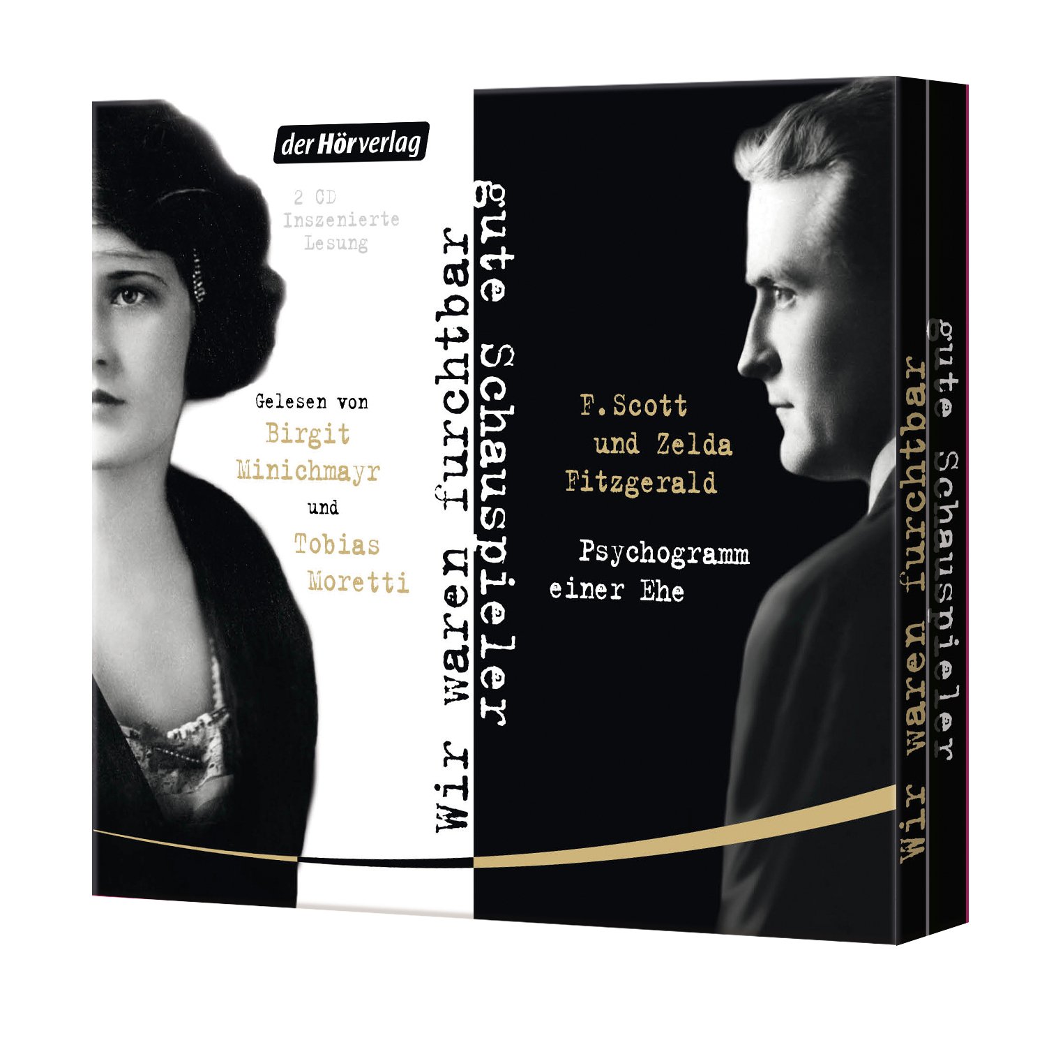 Wir Waren Furchtbar Gute Schauspieler Psychogramm Einer Ehe Amazon De Fitzgerald F Scott Fitzgerald Zelda Minichmayr Birgit Moretti Tobias Hachmeister Lutz Oeser Hans Christian Bucher