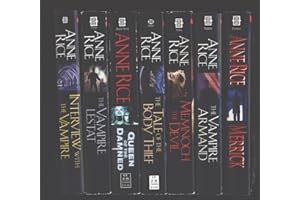 Anne Rice 7 Book Set "Interview with the Vampire", "The Vampire Lestat", "Queen of the Damned", "The Tale of the Body Thief", "Memnoch the Devil", "The Vampire Armand" and "Merrick" (Vampire Chronicles)