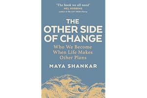 The Other Side of Change: Who We Become When Life Makes Other Plans
