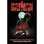 Before the Batman: An Original Movie Novel (The Batman Movie)