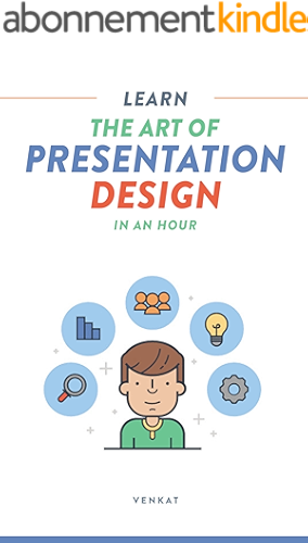 Download Learn the Art of Presentation Design: In an Hour (English Edition) PDF