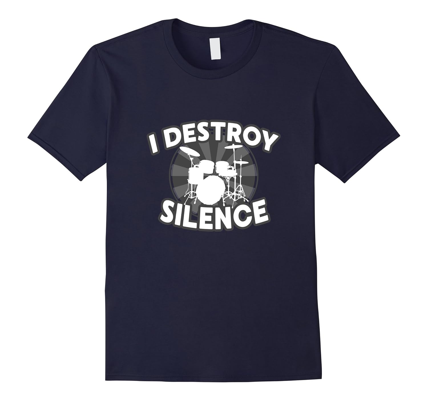 Funny Drummer T-Shirt Destroy Silence Musician Xmas Gift Tee-ANZ