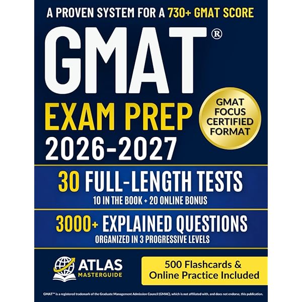 GMAT Exam Mastery: Score Higher and Get Into Top MBA Programs Fast