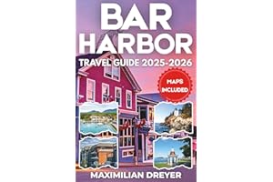 Bar Harbor Travel Guide 2025-2026 (FULL COLOR): Granite Peaks and Salty Waves | An Unfiltered Adventure Handbook