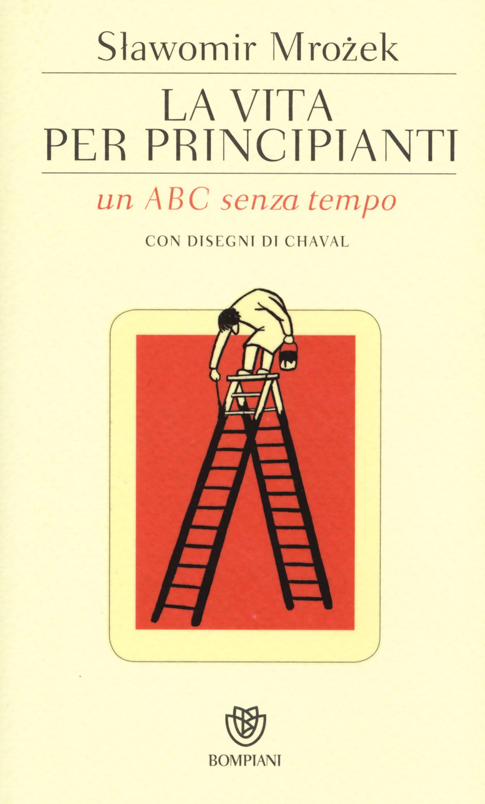 La Vita Per Principianti Un Abc Senza Tempo Mrozek Slawomir Amazon Com Books