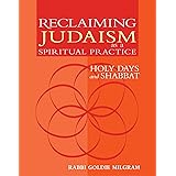Reclaiming Judaism as a Spiritual Practice: Holy Days and Shabbat