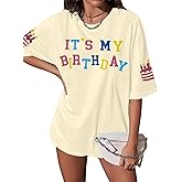 Birthday Girl Shirt for Women: Oversized Birthday T-Shirt Funny Graphic Tee Short Sleeve Crewneck Outfit