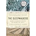 The Sleepwalkers: How Europe Went to War in 1914