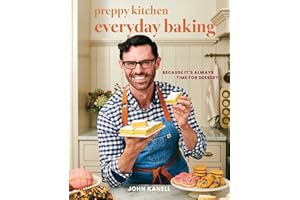Preppy Kitchen Everyday Baking: Because It's Always Time for Dessert (Volume 3)