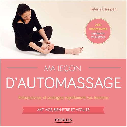 Download Ma leçon d'automassage: 240 manoeuvres expliquées et illustrées. PDF