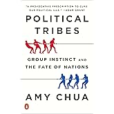 Political Tribes: Group Instinct and the Fate of Nations