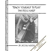 Teach Yourself to Play the Folk Harp, 30th Anniversary Edition