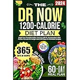 The Dr. Now 1200-Calorie Diet Plan: Begin Your Transformation Journey with Dr. Nowzaradan's Diet Proven Formula for Weight Lo
