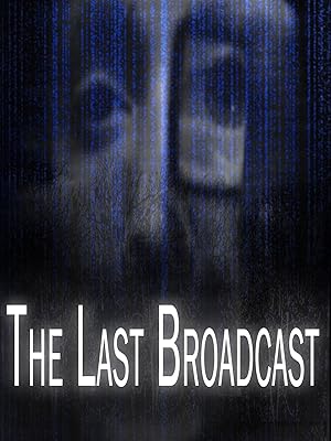 Watch The Last Broadcast Prime Video Watch The Last Broadcast Prime Video