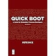 Quick Boot: A Guide for Embedded Firmware Developers, Second Edition