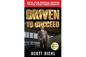 Driven to Succeed: Excel Your Personal Growth to Fuel Your Career Growth