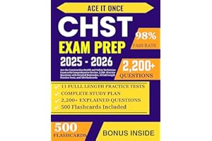 CHST Exam Prep: Ace the Construction Health and Safety Technician Exam with Comprehensive Review, 2,200+ Practice Questions w