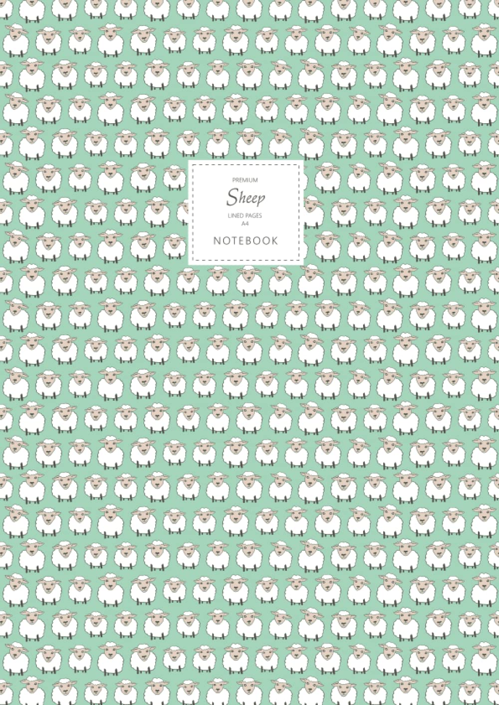 Sheep Notebook - Lined Pages - A4 - Premium: (Green Edition) Fun notebook 192 lined pages (A4 / 8.27x11.69 inches / 21x29.7cm)