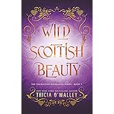 Wild Scottish Beauty: A fun opposites attract magical romance (The Enchanted Highlands)