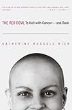 The Red Devil: To Hell with Cancer--and Back by 