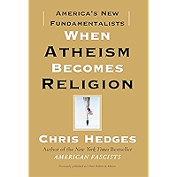 When Atheism Becomes Religion: America's New Fundamentalists book cover