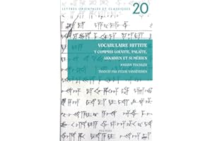 Vocabulaire Hittite Y Compris Louvite, Palaite, Akkadien Et Sumerien (Lettres Orientales Et Classiques) (French Edition)