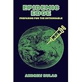 Epidemic Edge: Preparing for the Unthinkable