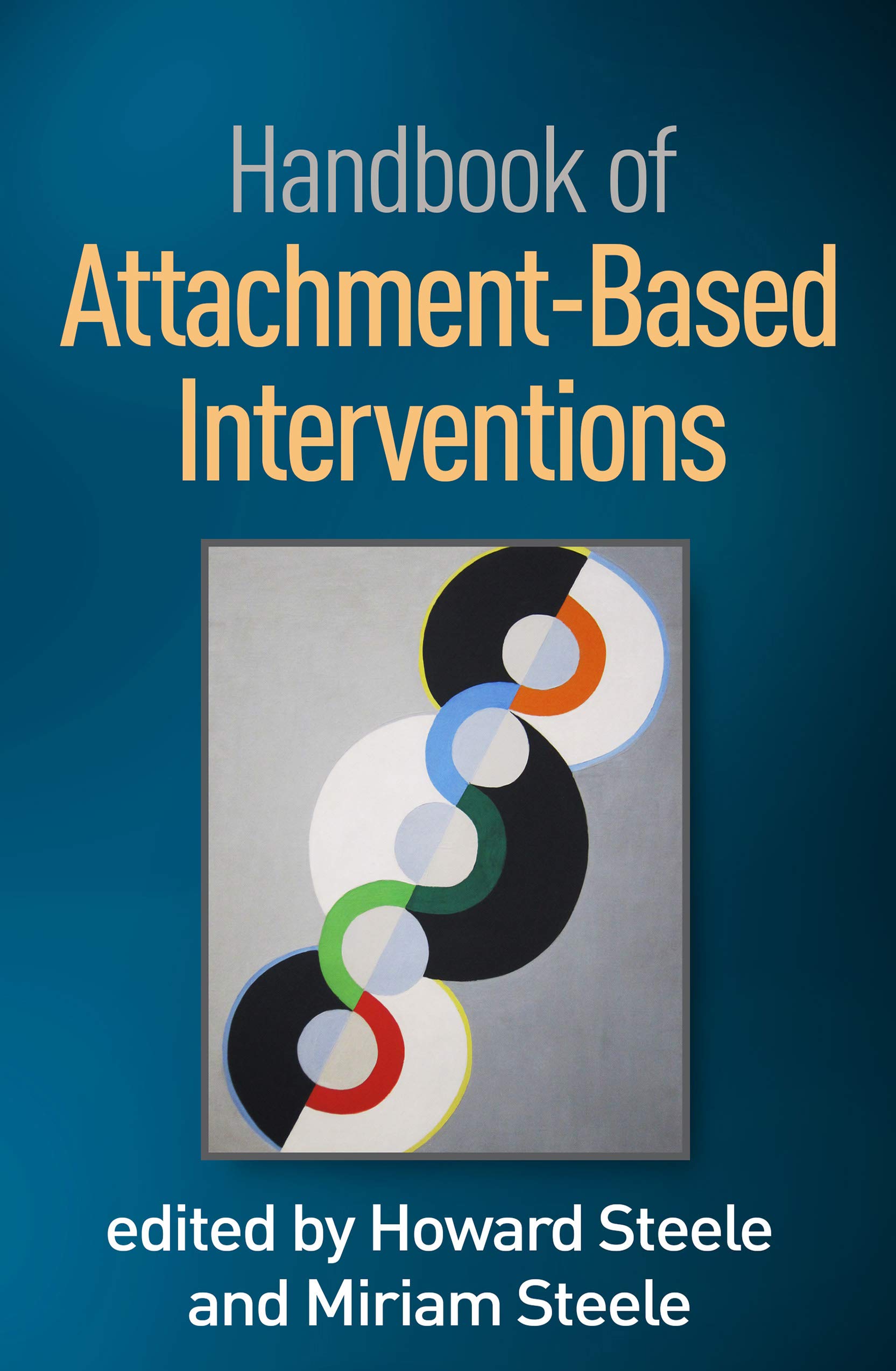 Handbook Of Attachment Based Interven.