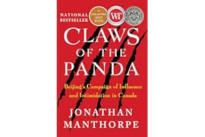 Claws of the Panda: Beijing's Campaign of Influence and Intimidation in Canada