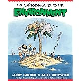 The Cartoon Guide to the Environment (Cartoon Guide Series)