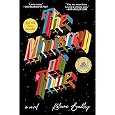 The Ministry of Time: A Novel