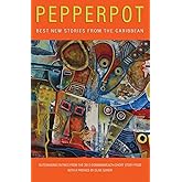 Pepperpot: Best New Stories from the Caribbean